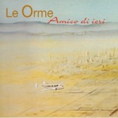 ORME - AMICO DI IERI LP